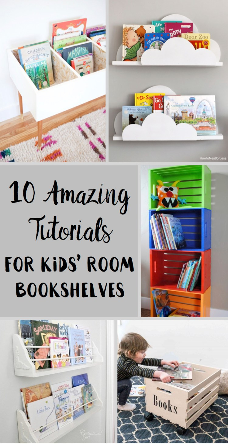 DIY Bookshelves For Kids
 10 Amazing Tutorials for Kids Room Bookshelves Six