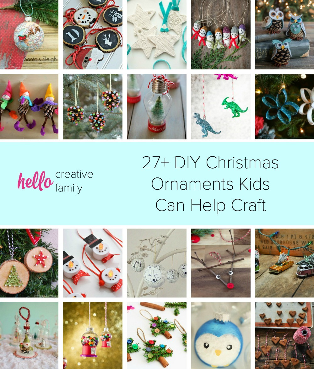 DIY Christmas Activities
 27 DIY Christmas Ornaments Kids Can Craft Hello