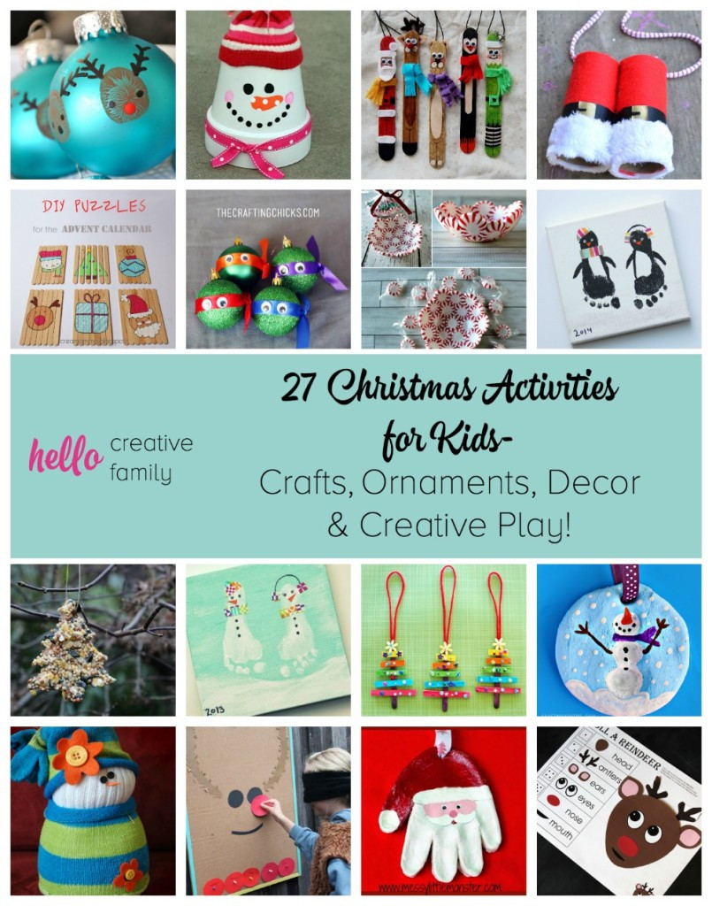 DIY Christmas Activities
 27 Christmas Activities for Kids Crafts Ornaments Decor