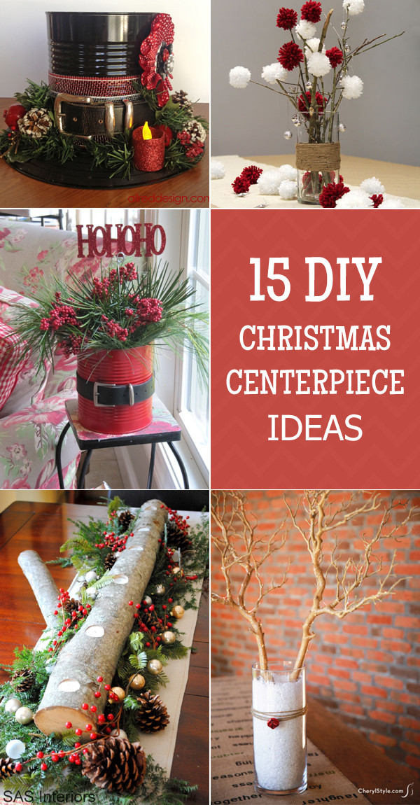 DIY Christmas Centerpieces
 15 Easy And Stunning Christmas Centerpiece Ideas