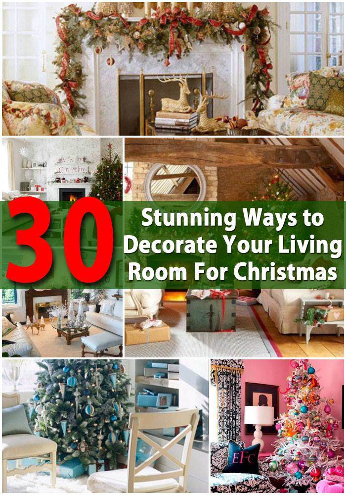 DIY Christmas Decor For Your Room
 30 Stunning Ways to Decorate Your Living Room For