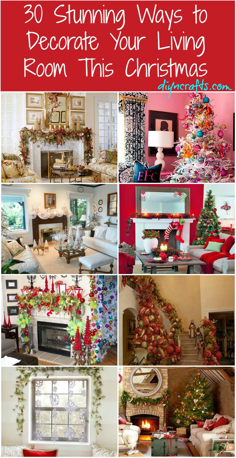 DIY Christmas Decor For Your Room
 30 Stunning Ways to Decorate Your Living Room For