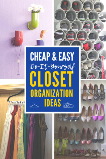 DIY Closet Organizer Ideas
 4 Cheap and Easy DIY Closet Organization Ideas You ll Love
