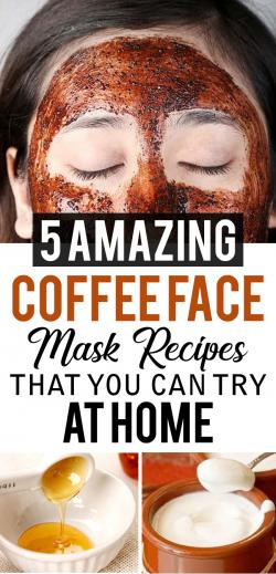 DIY Coffee Face Mask
 5 Homemade Coffee Face Mask Recipes That You Can Try at