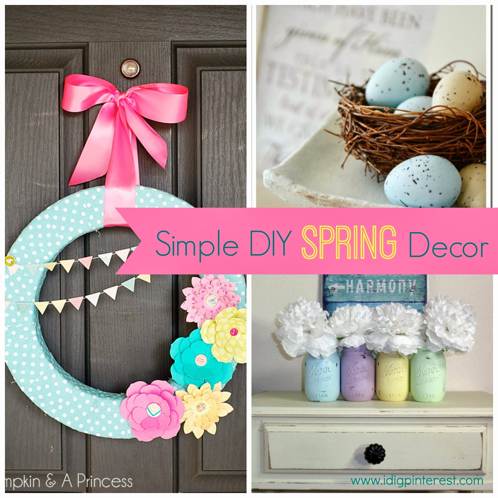 DIY Decorations Pinterest
 Simple DIY Spring Decor Ideas I Dig Pinterest