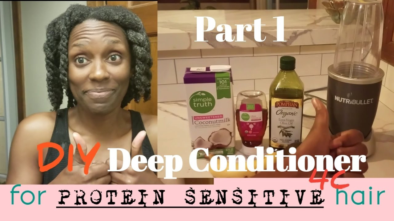 DIY Deep Conditioner For 4C Natural Hair
 Part 1 DIY Deep Conditioner for PROTEIN SENSITIVE 4C Hair