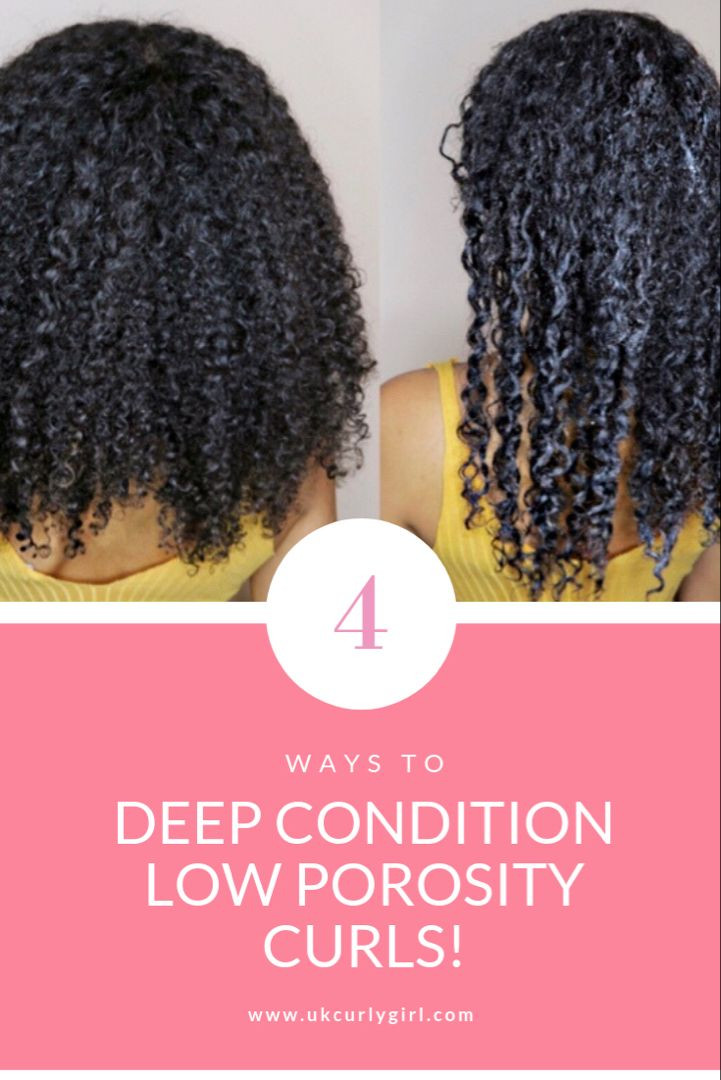 DIY Deep Conditioner For Low Porosity Hair
 How To Deep Condition Low Porosity Curly Hair — UK Curly