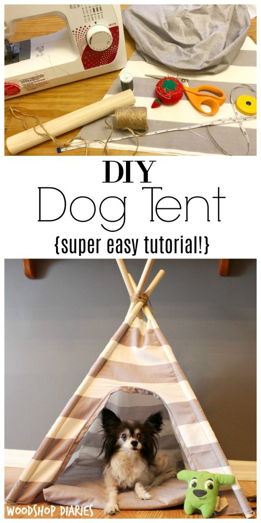 DIY Dog Tent
 DIY Dog Tent