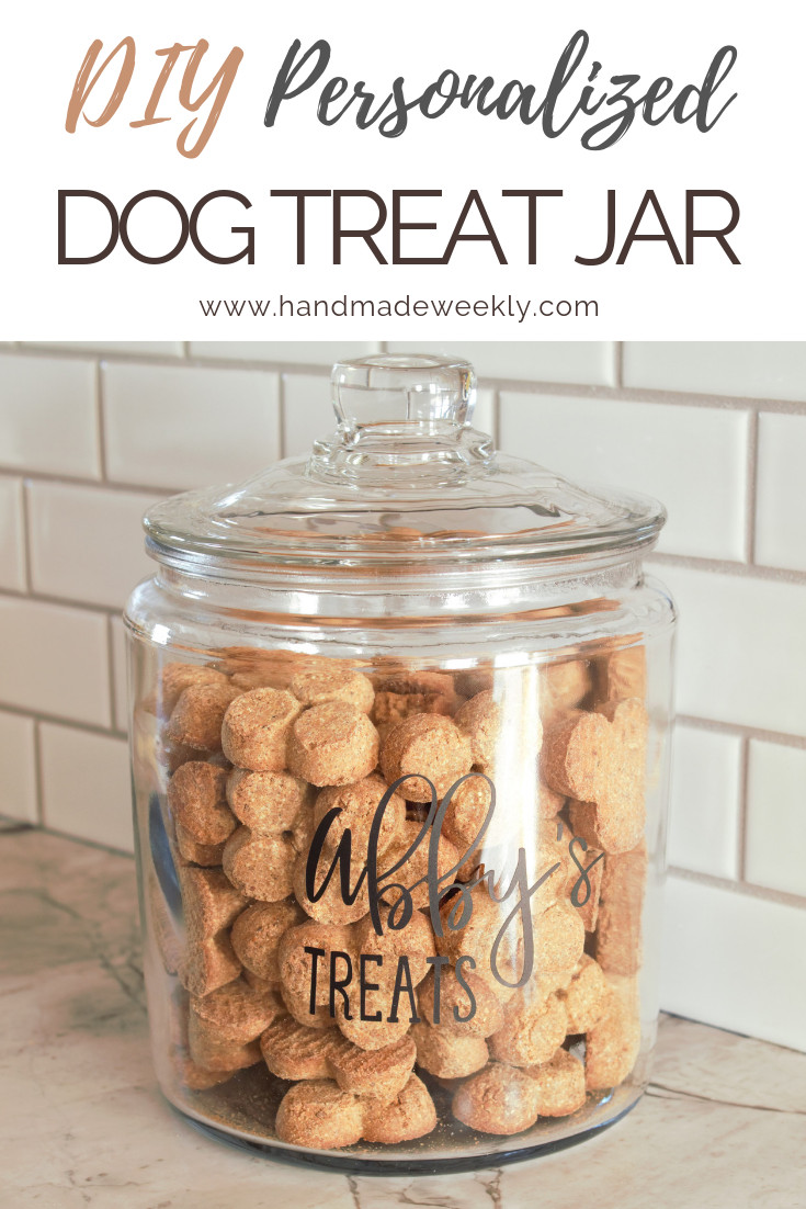 DIY Dog Treat Jar
 DIY Personalized Dog Treat Jar Handmade Weekly
