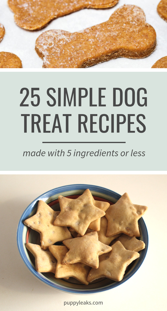 DIY Dog Treats Easy
 25 Simple Dog Treat Recipes Made With 5 Ingre nts or