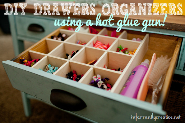 DIY Drawer Organization
 DIY Custom Drawer Dividers using HOT GLUE Infarrantly
