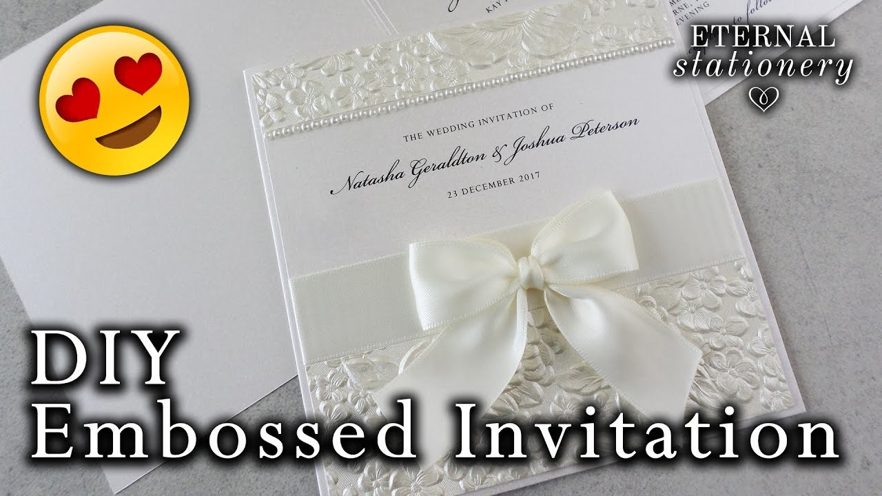 DIY Embossed Wedding Invitations
 How to make a romantic embossed wedding invitation DIY