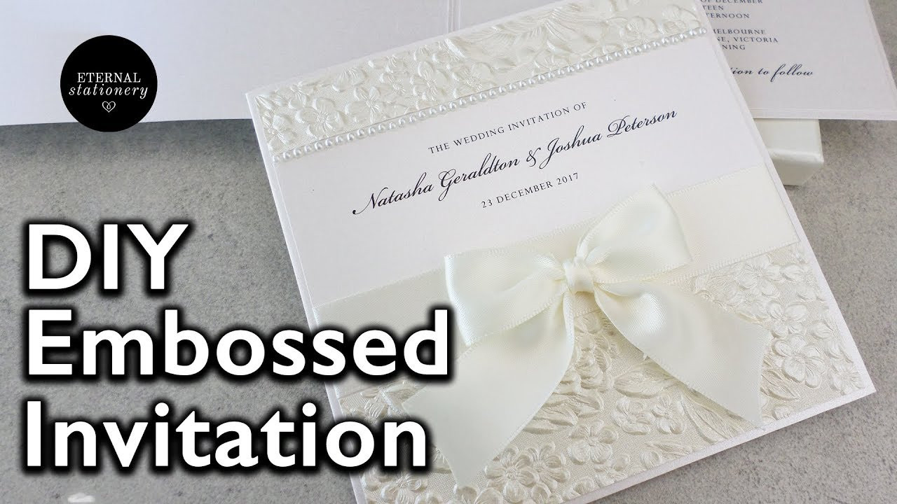 DIY Embossed Wedding Invitations
 How to make a romantic embossed wedding invitation