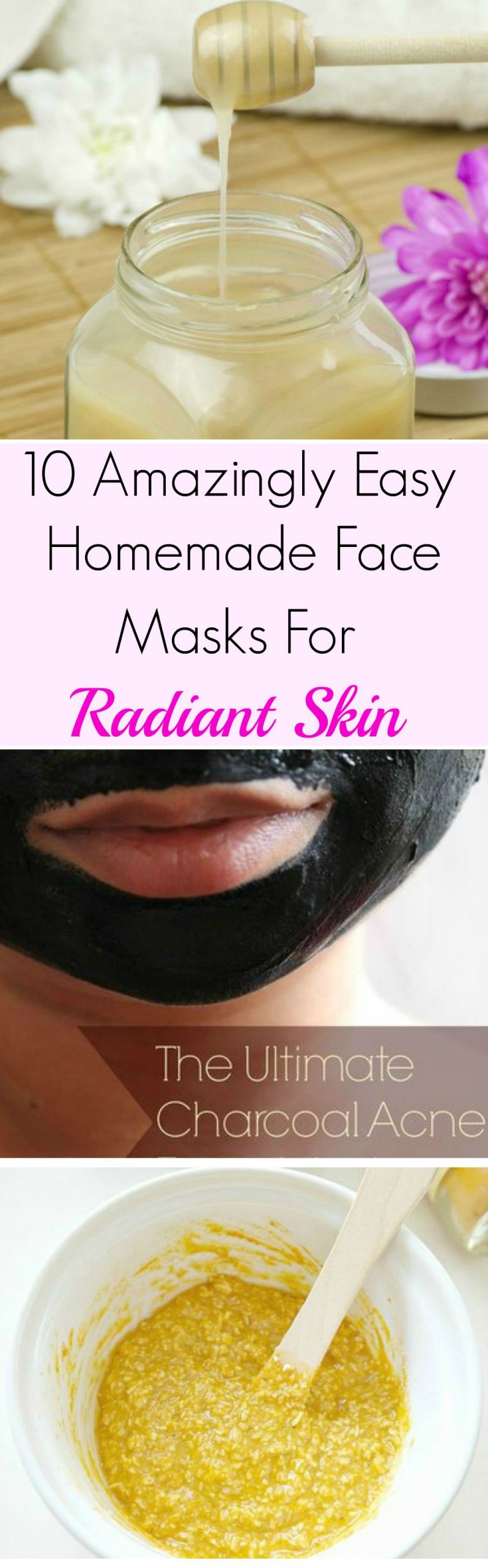 DIY Facial Mask
 10 Amazingly Easy Homemade Face Masks For Radiant Skin