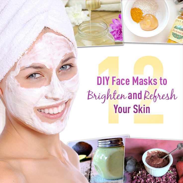 DIY Facial Mask
 12 DIY Face Masks to Brighten and Refresh Your Skin