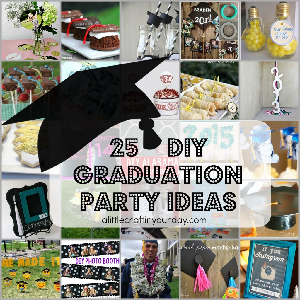 Diy Graduation Party Ideas
 25 DIY Graduation Party Ideas A Little Craft In Your Day