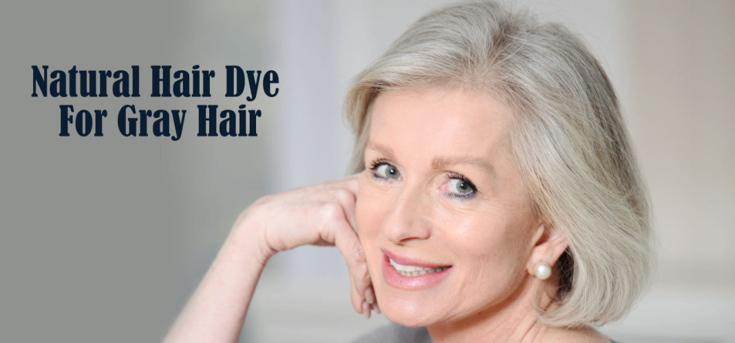 DIY Gray Hair Dye
 Natural Homemade Hair Dye For Gray Hair