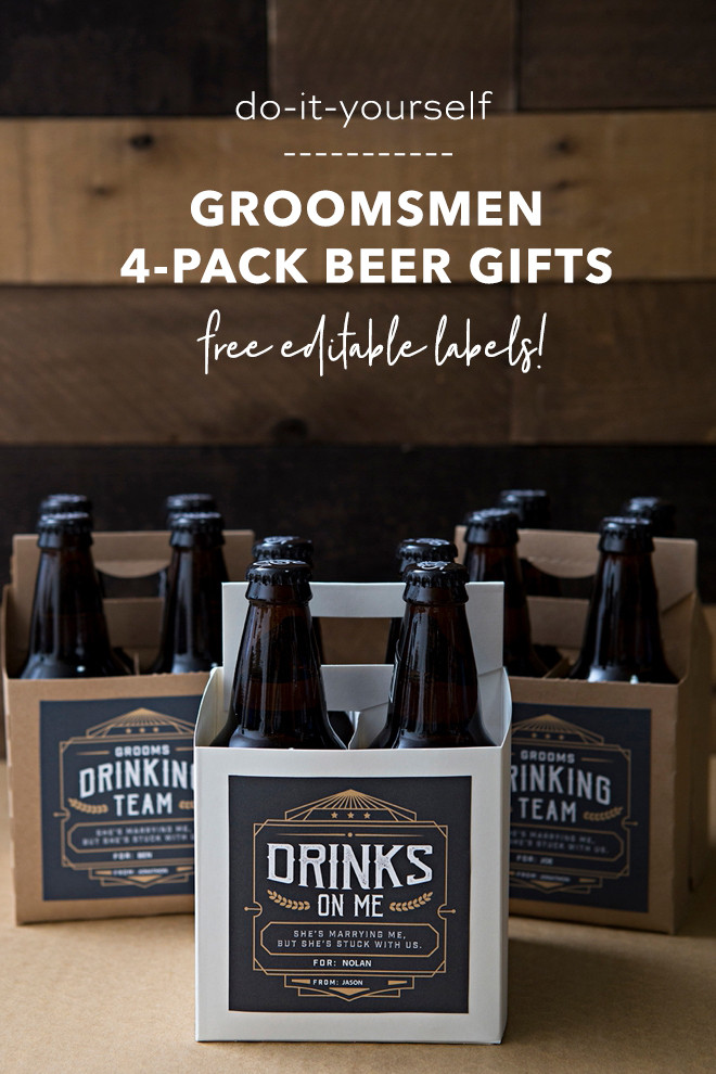 DIY Groomsmen Gifts
 Your Groomsmen Will LOVE This DIY 4 Pack Beer Gift