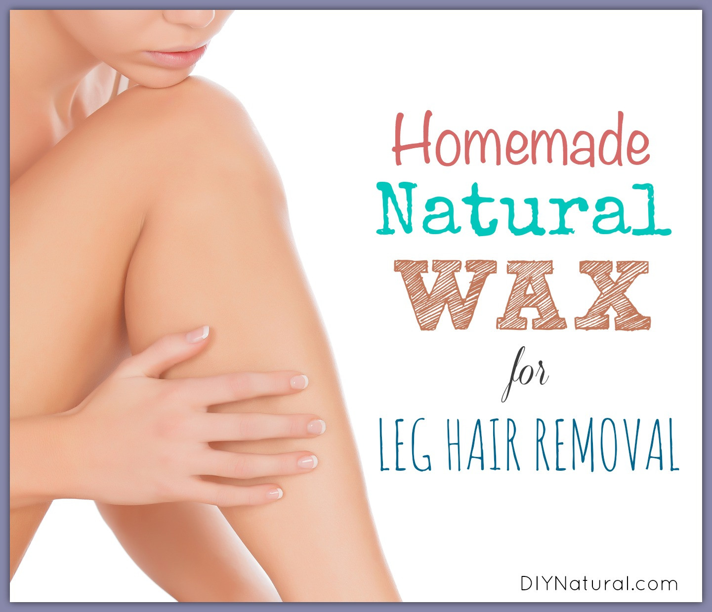 DIY Hair Removal Wax
 Sugar Wax Recipe Homemade Wax for Legs & Natural Leg Hair