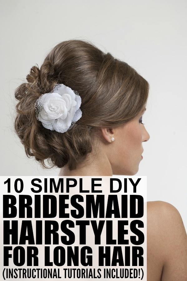 DIY Hairstyle For Long Hair
 10 bridesmaid hairstyles for long hair