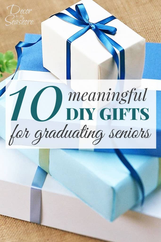 DIY High School Graduation Gifts
 10 Meaningful DIY Graduation Gifts for Seniors Decor by