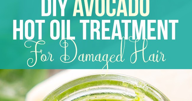 DIY Hot Oil Treatment For Damaged Hair
 DIY Avocado Hot Oil Treatment Recipe for Damaged Hair