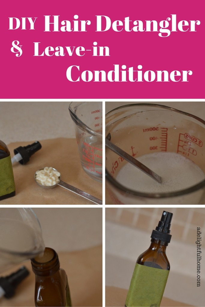 DIY Leave In Hair Conditioner
 Homemade Detangler or Leave in Conditioner A Delightful Home