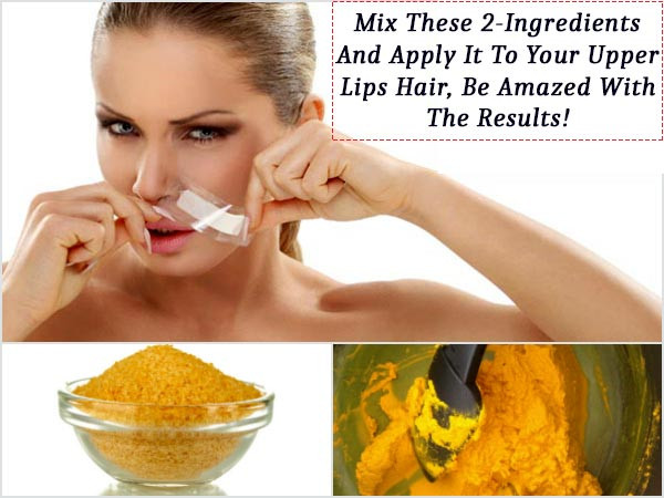 DIY Lip Hair Removal
 Herbal Mask For Upper Lip Hair