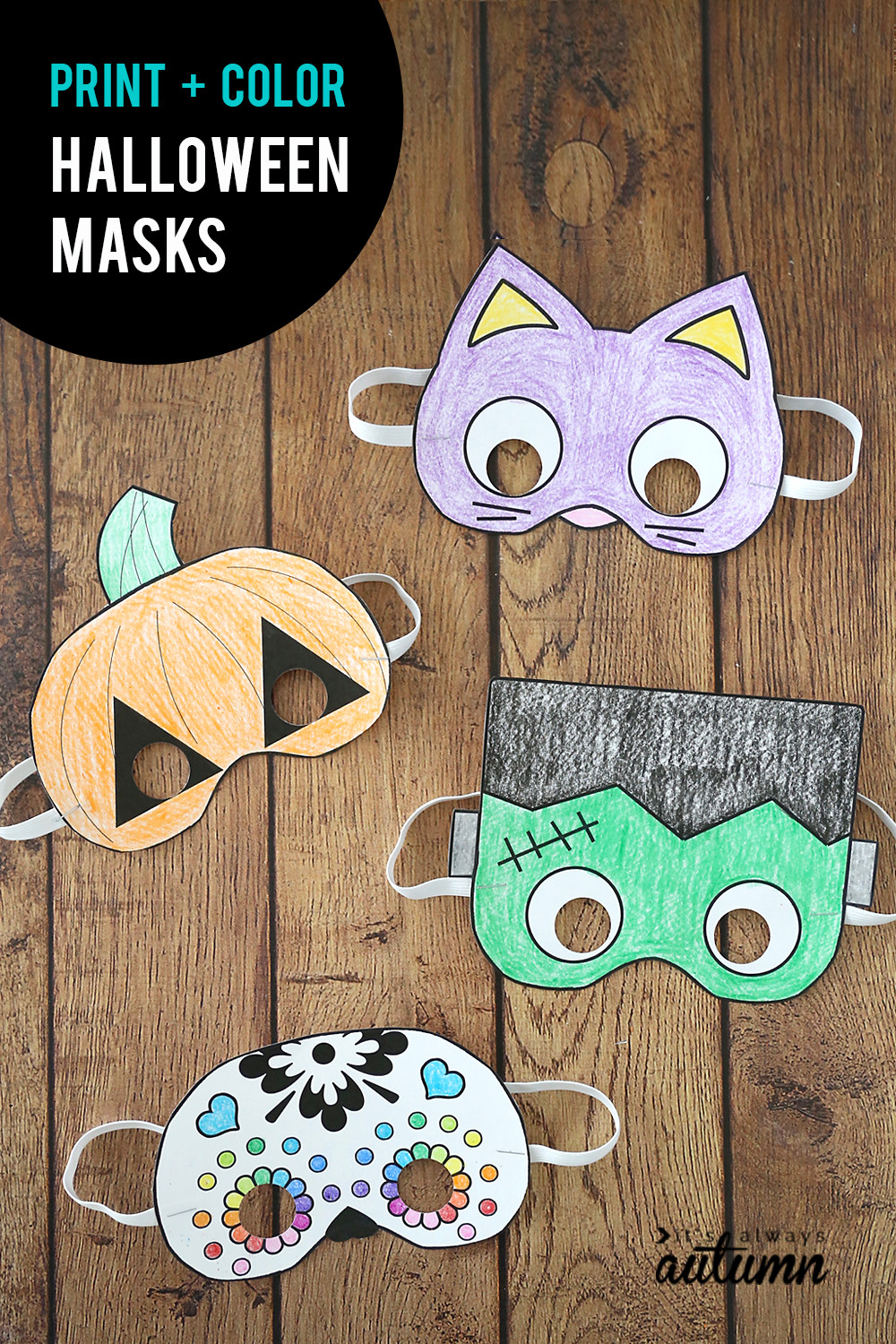 DIY Mask For Kids
 Halloween masks to print and color It s Always Autumn