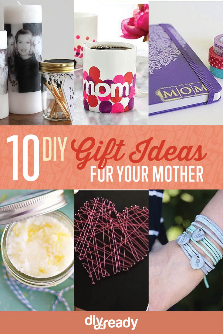 DIY Mom Gifts Ideas
 10 DIY Birthday Gift Ideas for Mom DIY Projects Craft