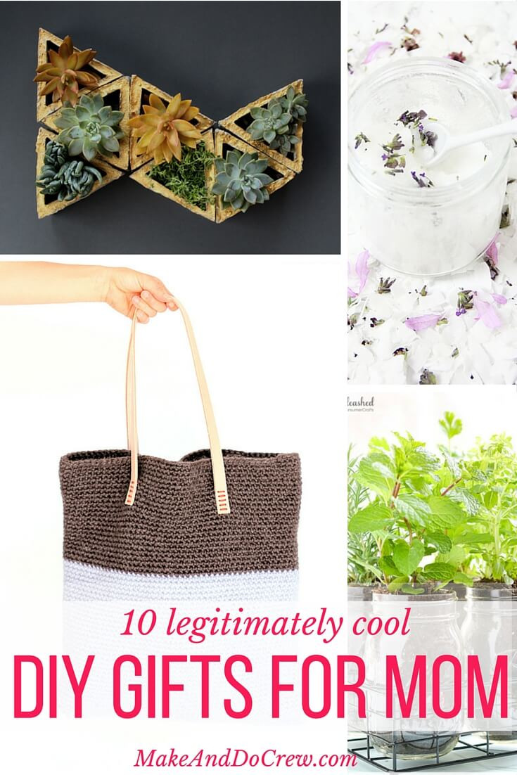 DIY Mom Gifts Ideas
 10 Simple and Modern DIY Gift Ideas for Cool Moms