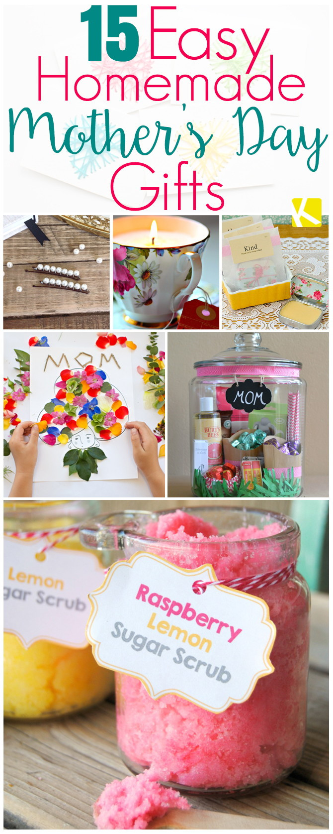 DIY Mothers Day Gifts From Kids
 15 Mother’s Day Gifts That Are Ridiculously Easy to Make