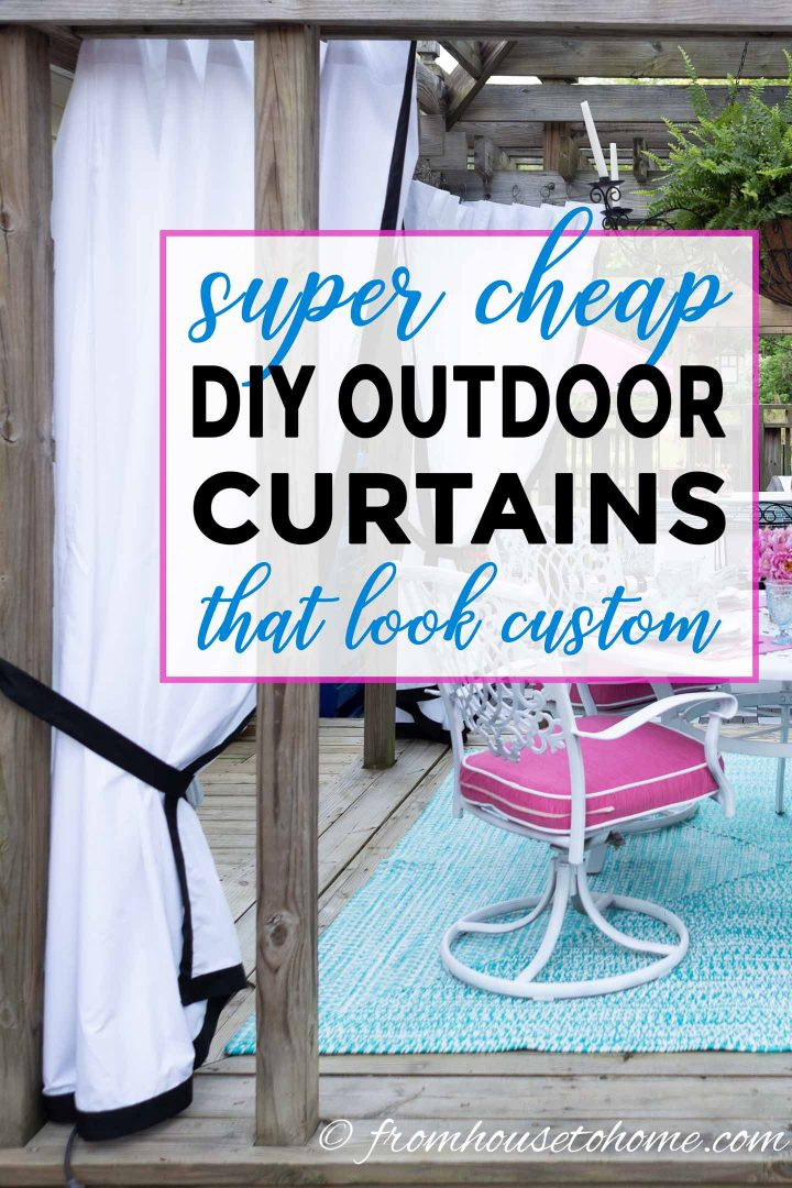 DIY Outdoor Curtains
 How To Make Cheap DIY Outdoor Curtains That Look Custom