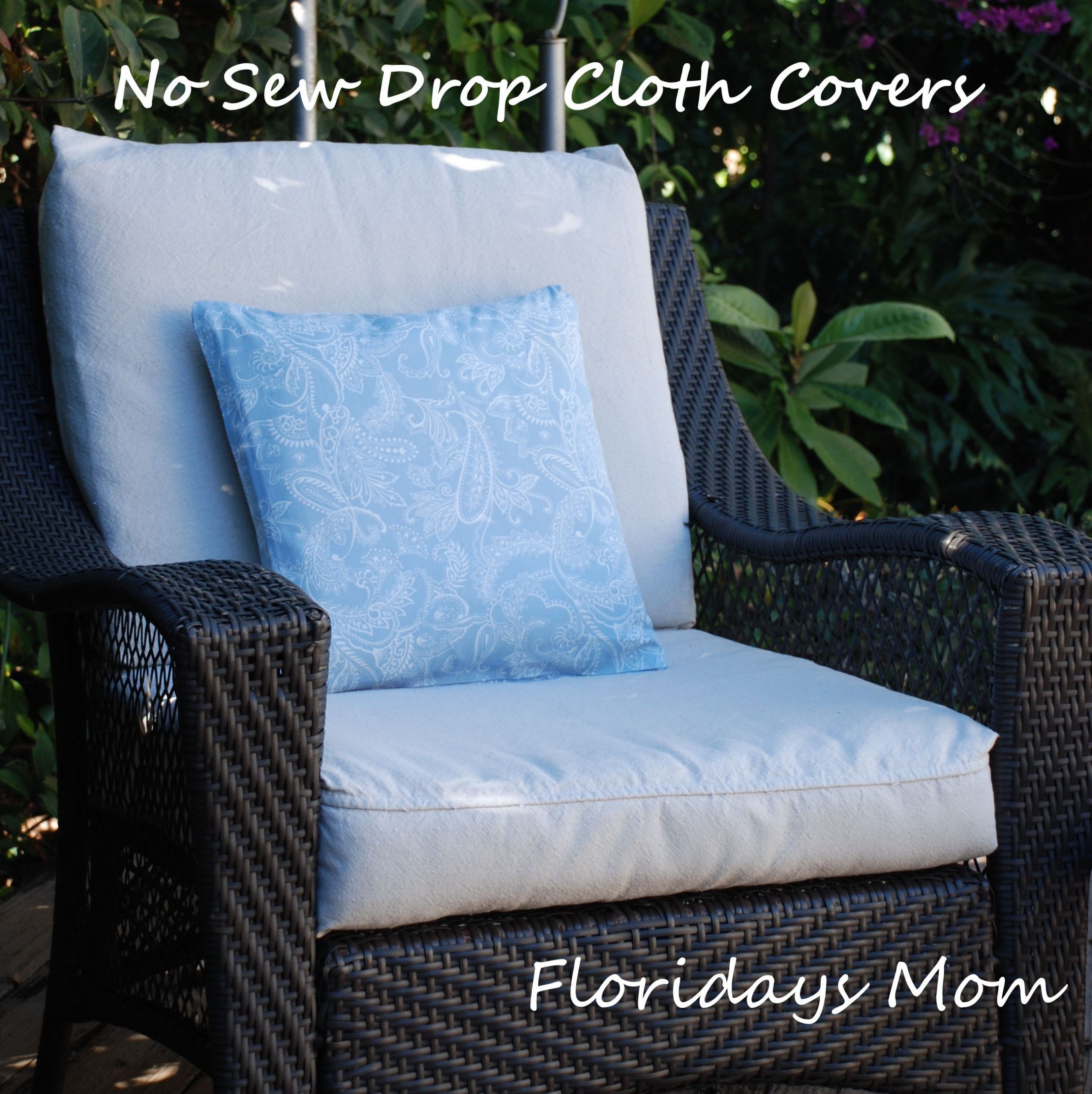 DIY Outdoor Cushions No Sew
 No Sew Drop Cloth Cushion Covers