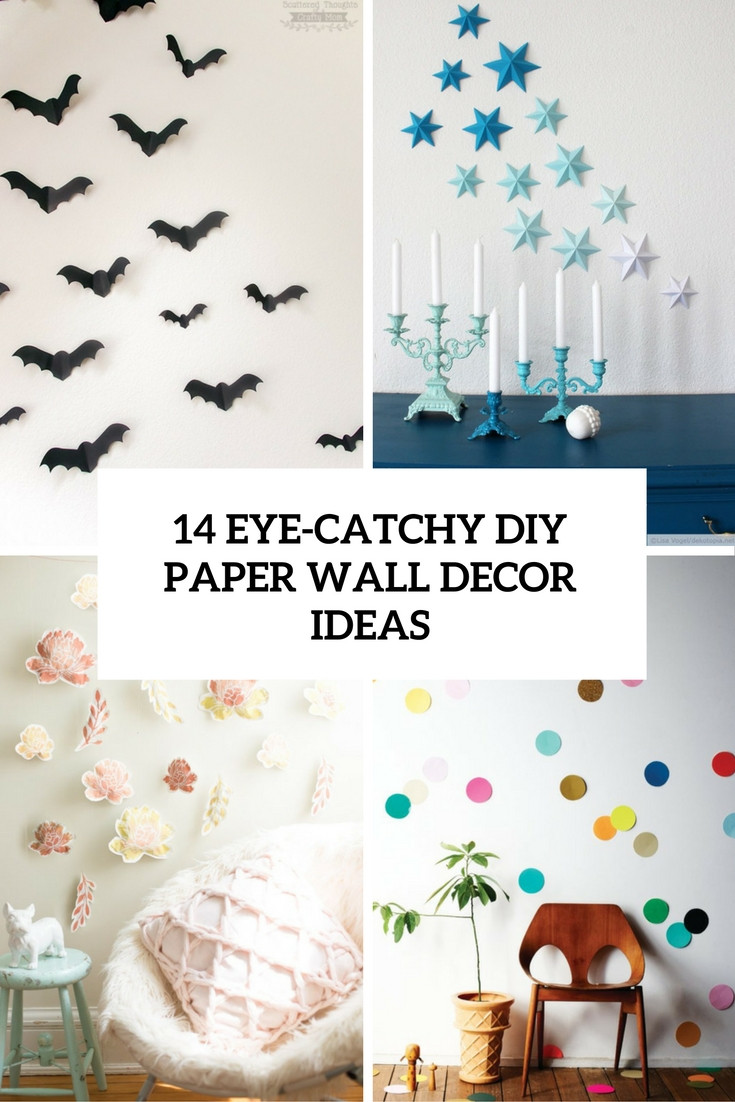 DIY Paper Room Decor
 14 Eye Catchy DIY Paper Wall Décor Ideas Shelterness