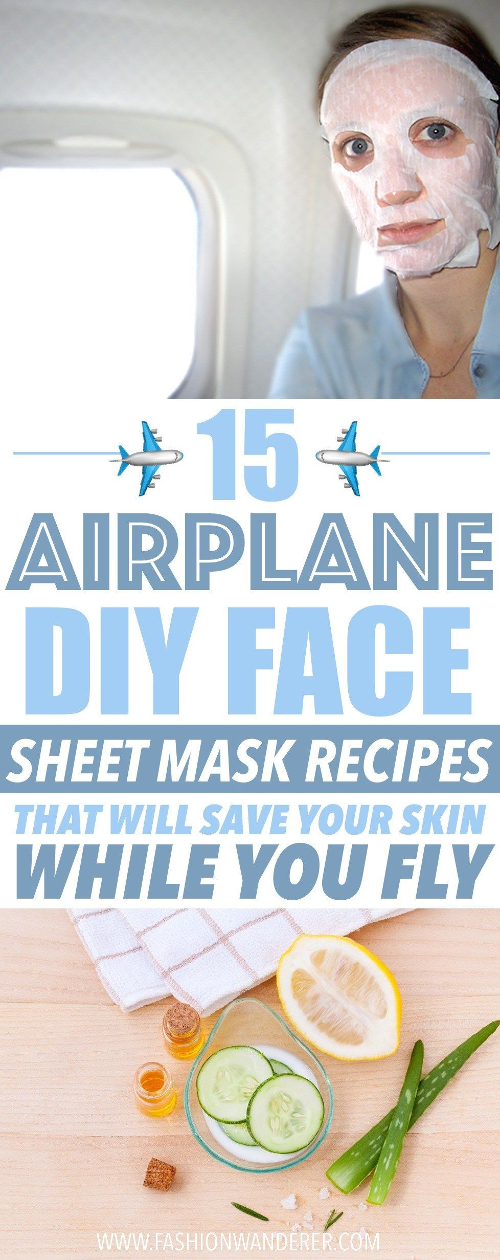 DIY Sheet Mask Recipes
 15 Airplane DIY Face Sheet Mask Recipes That Will Save