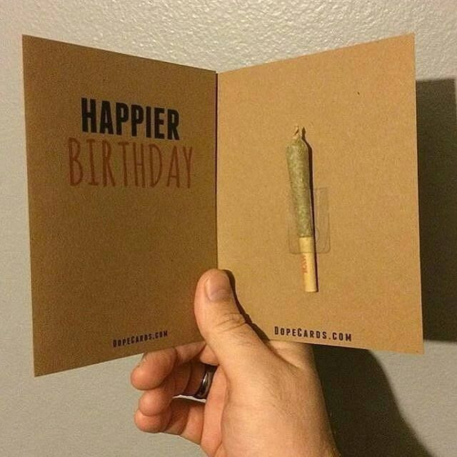 DIY Stoner Gifts
 Birthday Card for a Stoner