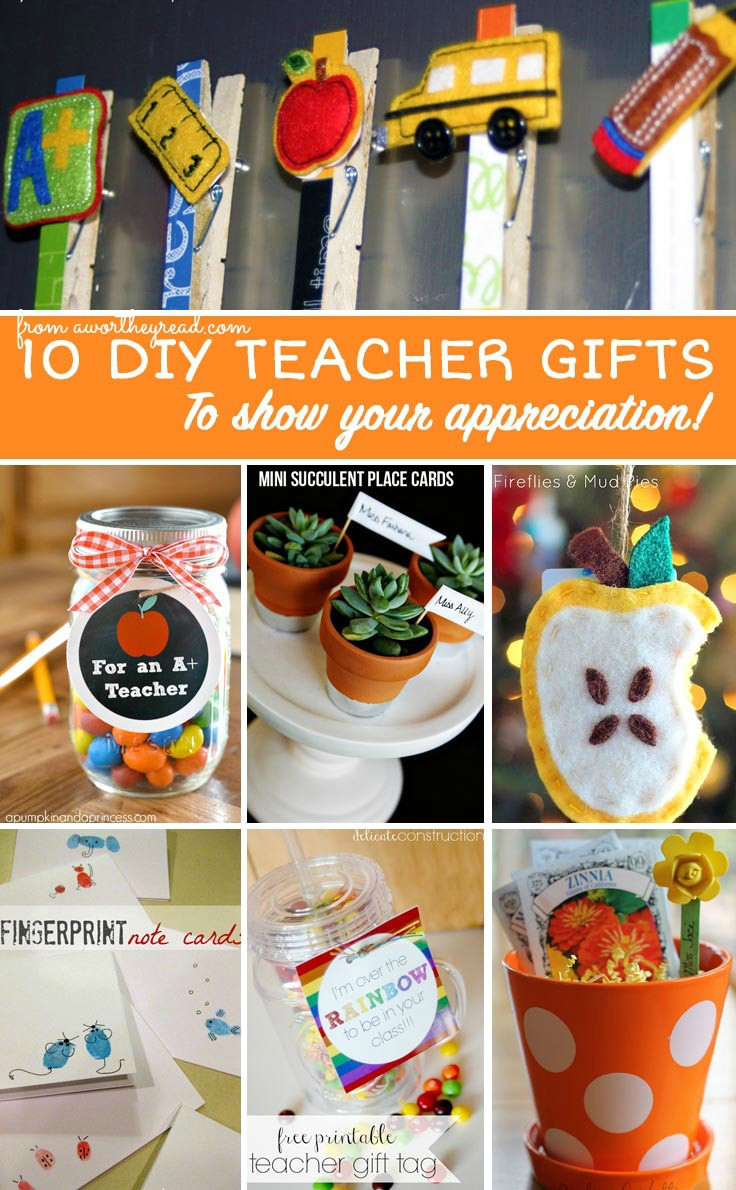 DIY Teacher Gifts
 10 DIY Teacher Appreciation Gift Ideas