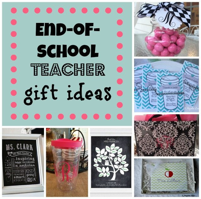 DIY Teacher Gifts End Of Year
 Teacher Gift Round Up Fun Inexpensive and DIY