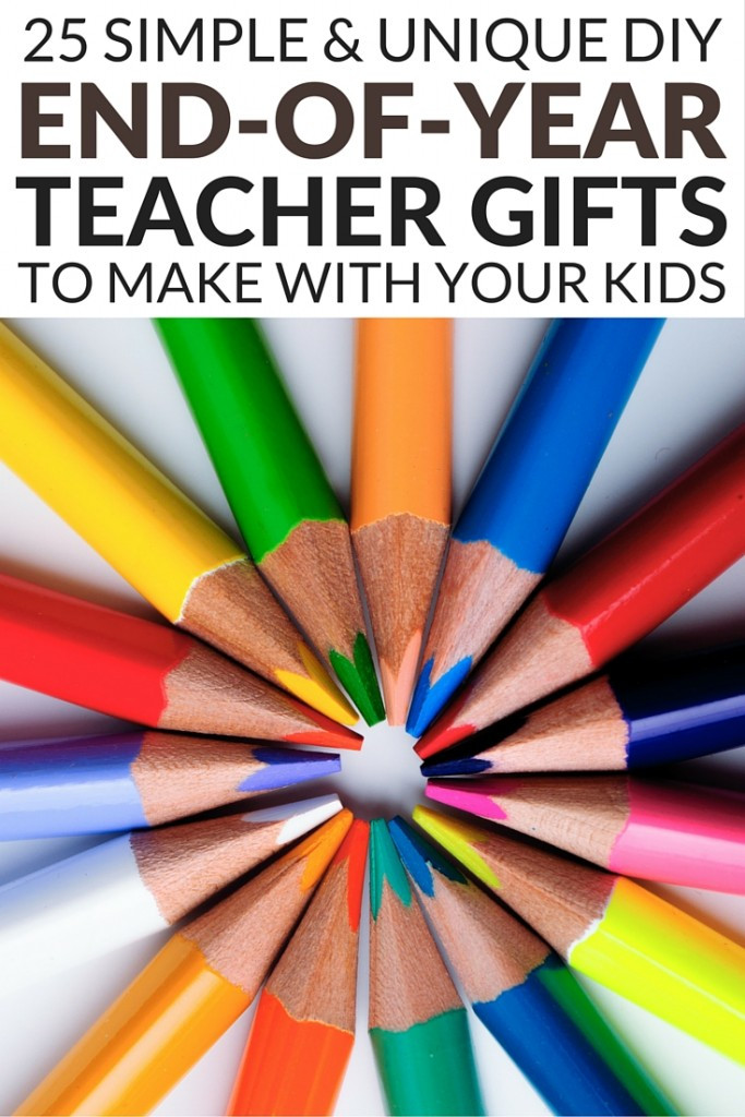 DIY Teacher Gifts End Of Year
 25 DIY End Year Teacher Gifts We Love