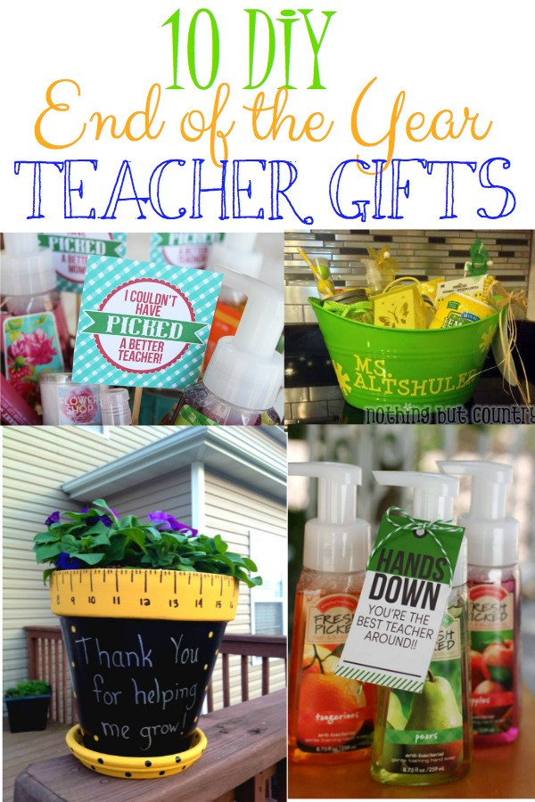 DIY Teacher Gifts End Of Year
 10 DIY End of the Year Teacher Gifts Leah With Love