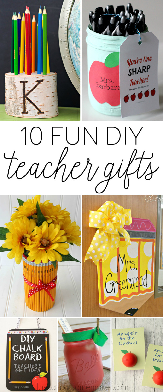 DIY Teacher Gifts
 10 Fun DIY Teacher Gifts The Latina Homemaker