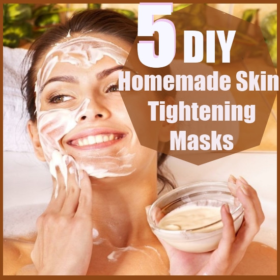 DIY Tightening Face Mask
 Top 5 DIY Homemade Skin Tightening Masks