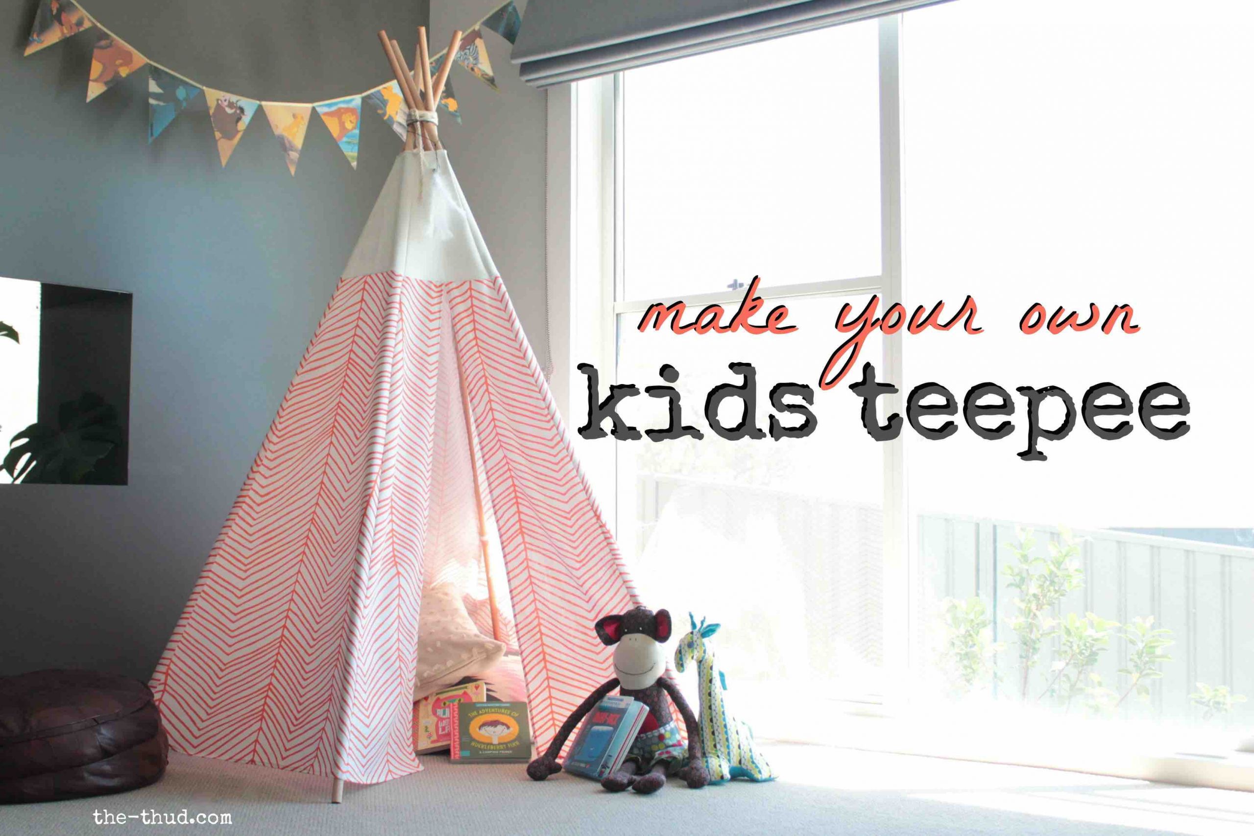 DIY Toddler Teepee
 DIY Kids Teepee The Thud