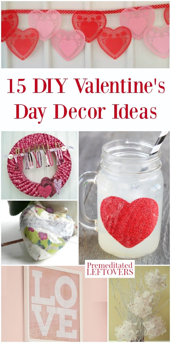 DIY Valentine'S Day Decorations
 15 DIY Valentine s Day Decor Ideas