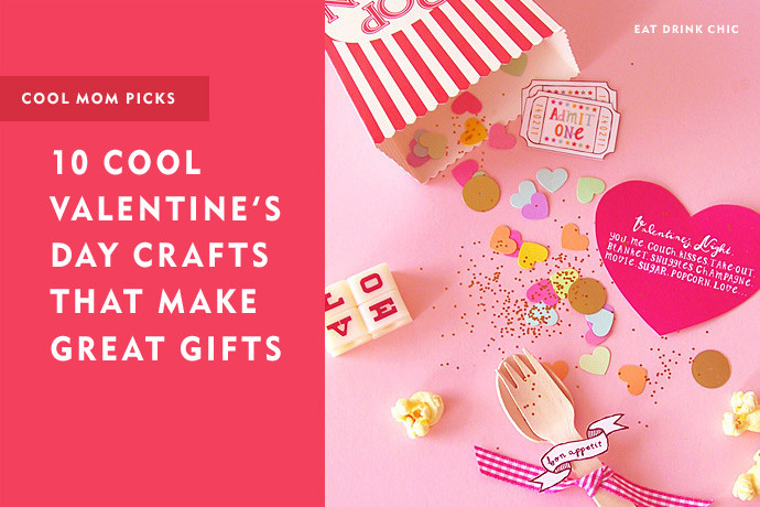 DIY Valentines Gift For Mom
 10 easy Valentine s Day crafts that make cool DIY ts