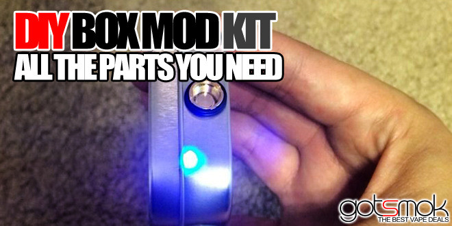 DIY Vape Mods Kits
 DIY Box Mod Kit $10 00
