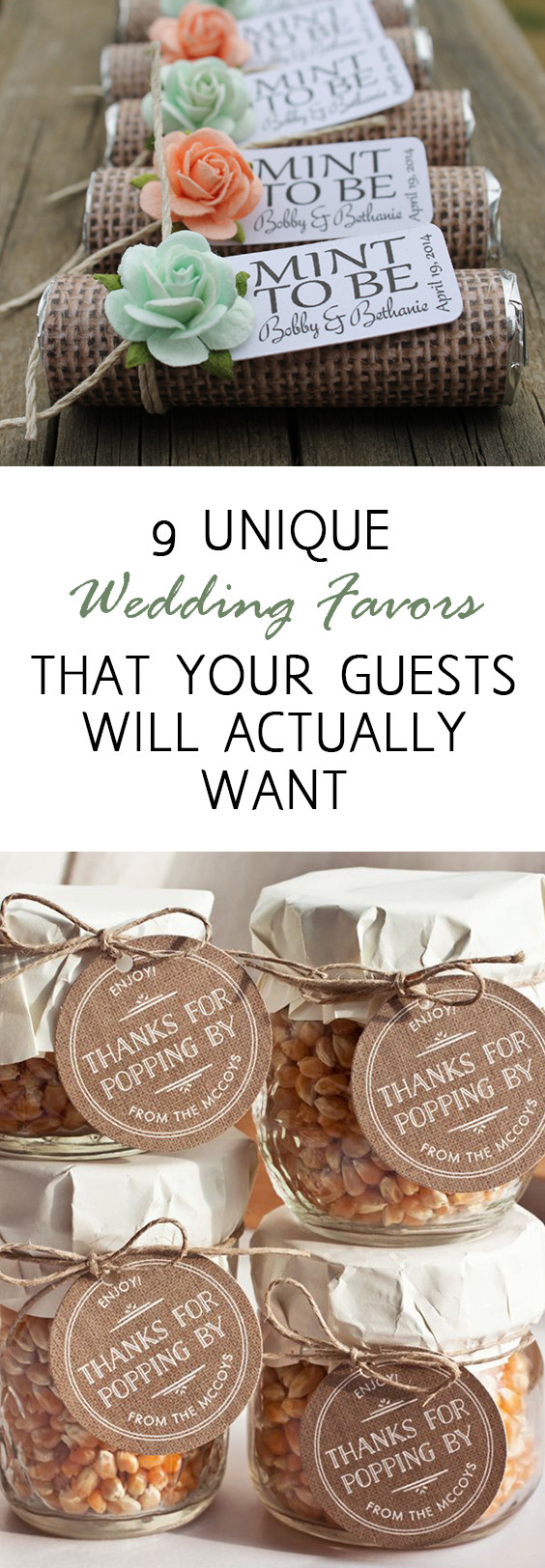 DIY Wedding Party Favors
 9 Unique Wedding Favors that Your Guests Will Actually