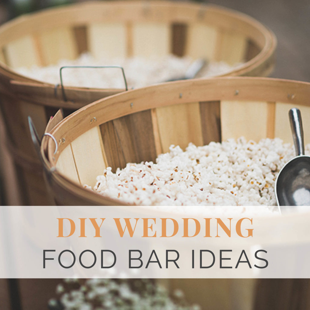 DIY Wedding Reception
 65 DIY Wedding Food Bar Ideas Wedding Shoppe