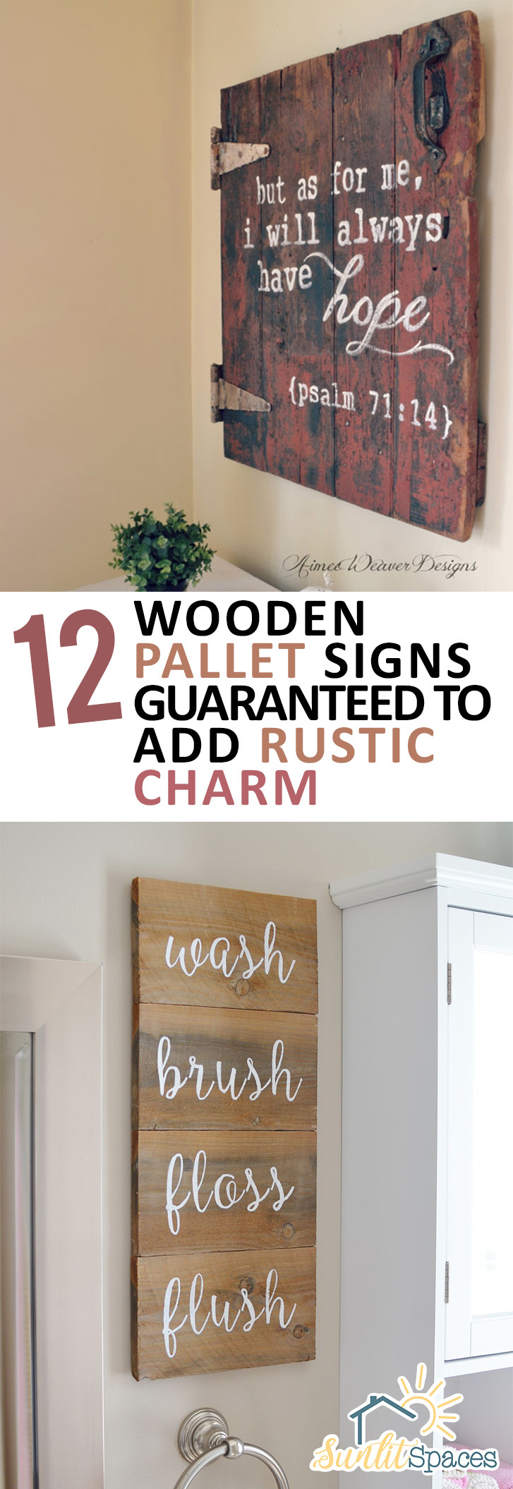 DIY Wood Sign Ideas
 12 Wooden Pallet Signs Guaranteed to Add Rustic Charm